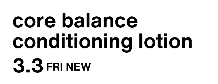 core balance conditioning lotion 3.3 FRI NEW 